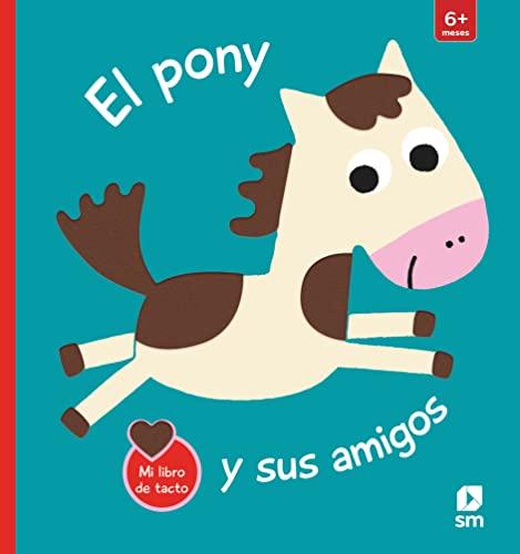 El pony y sus amigos (Libros de fieltro)