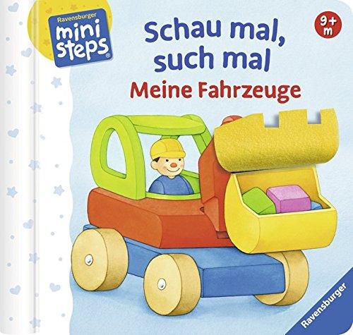 Schau mal, such mal: Meine Fahrzeuge: Ab 9 Monate (ministeps Bücher)