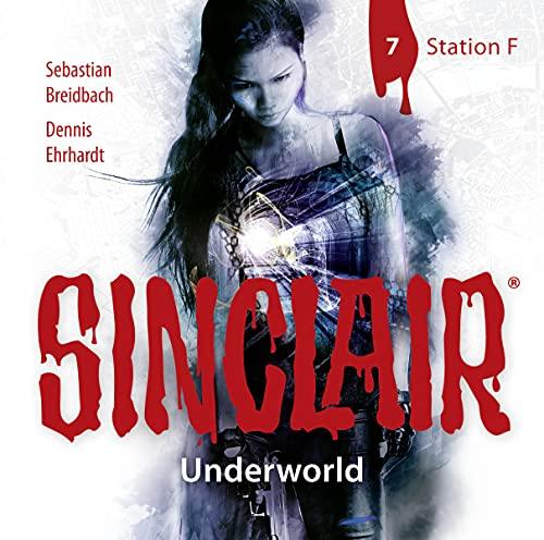 SINCLAIR - Underworld: Folge 07: Station F. (Staffel 2).