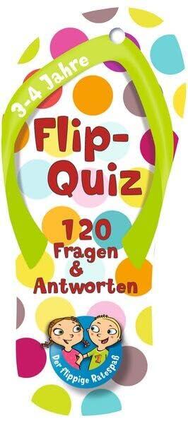 Flip-Quiz: 120 Fragen und Antworten auf 52 Karten: Der flippige Ratespaß für Kinder ab 3 - 4 Jahren