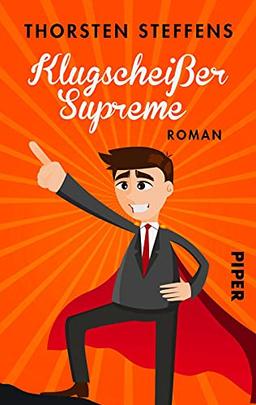 Klugscheißer Supreme (Lehrer Seidel-Romane 3): Roman | Ein irre witziger Roman um Lehrer und andere Besserwisser