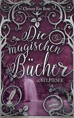 Die magischen Bücher: Kelpiesee