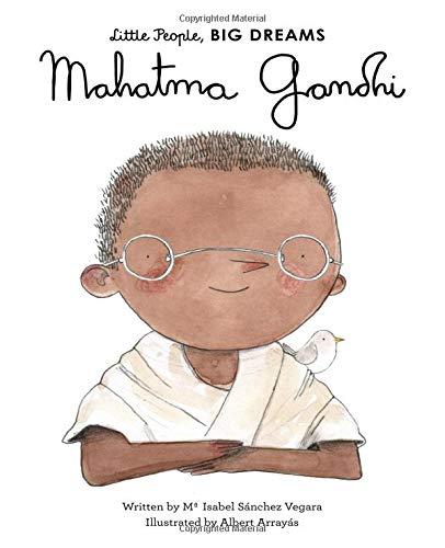 Mahatma Gandhi (Little People, Big Dreams, Band 25)