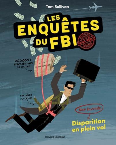 Les enquêtes du FBI. Vol. 1. Disparition en plein vol