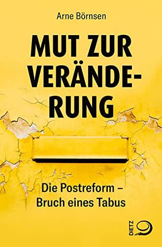 Mut zur Veränderung: Die Postreform – Bruch eines Tabus