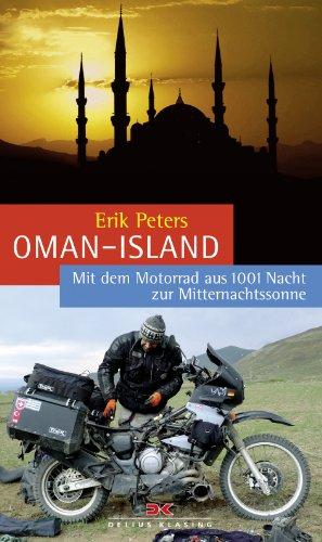 Oman-Island: Mit dem Motorrad aus 1001 Nacht zur Mitternachtssonne