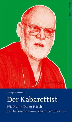 Der Kabarettist: Wie Hanns Dieter Hüsch den lieben Gott zum Schmunzeln brachte