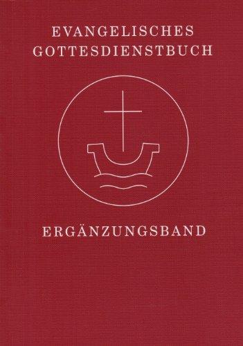 Ergänzungsband zum Evangelischen Gottesdienstbuch