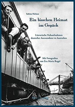 Ein bisschen Heimat im Gepäck: Literarische Nahaufnahmen deutscher Auswanderer in Australien