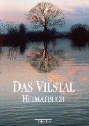 Das Vilstal. Heimatbuch