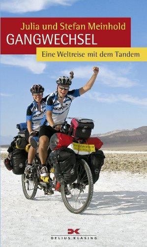 Gangwechsel: Eine Weltreise mit dem Tandem