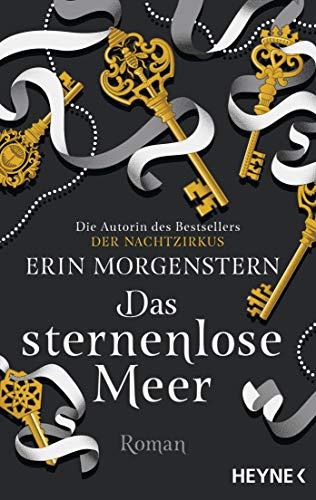 Das sternenlose Meer: Roman