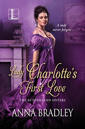 Lady Charlotte's First Love (The Sutherlands, Band 2)