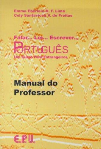 Falar... Ler... Escrever... Português / Livro do Professor: Brasilianisches Portugiesisch in einem Band (Falar...Ler...Escrever...Portugues)