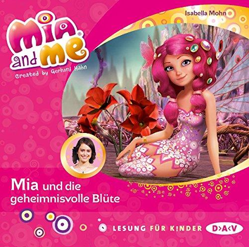 Mia and me – Teil 22: Mia und die geheimnisvolle Blüte (1 CD) (Mia and me / Lesungen mit Musik)