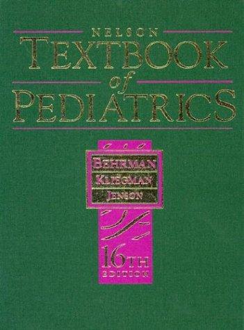 Nelson Textbook of Paediatrics (Nelson Textbook of Pediatrics)