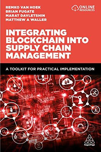 Integrating Blockchain into Supply Chain Management: A Toolkit for Practical Implementation