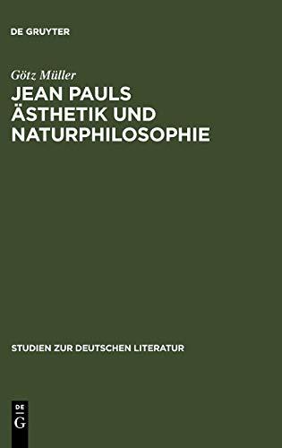 Jean Pauls Ästhetik und Naturphilosophie (Studien zur deutschen Literatur, 73, Band 73)