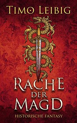 Rache der Magd: Historische Fantasy