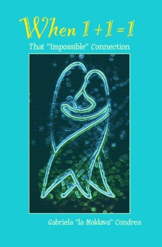 When 1+1=1: That "Impossible" Connection