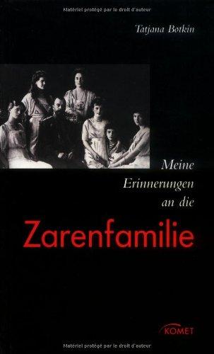 Meine Erinnerungen an die Zarenfamilie