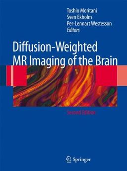 Diffusion-Weighted MR Imaging of the Brain