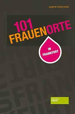 101 Frauenorte in Frankfurt