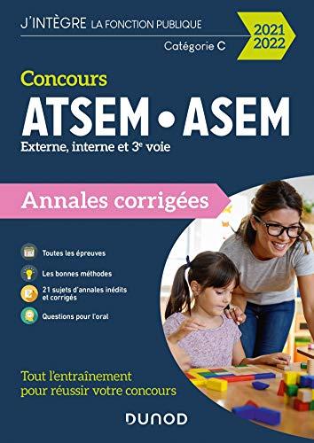 Concours ATSEM-ASEM, externe, interne et 3e voie : annales corrigées : catégorie C, concours 2021-2022