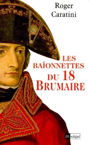 Les baïonnettes du 18 Brumaire