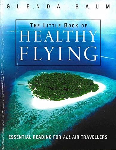 The Little Book Of Healthy Flying