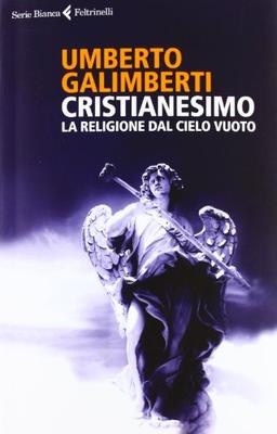 Cristianesimo. La religione dal cielo vuoto