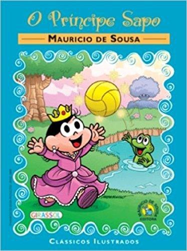 O Príncipe Sapo - Coleção Clássicos Turma da Mônica (Em Portuguese do Brasil)