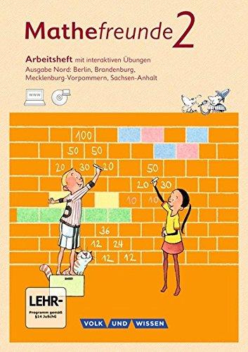 Mathefreunde - Nord - Neubearbeitung 2015: 2. Schuljahr - Arbeitsheft mit Übungssoftware: Mit interaktiven Übungen