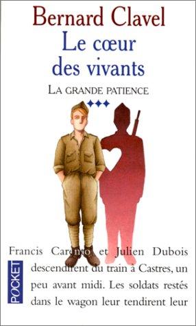 La grande patience. Vol. 3. Le coeur des vivants