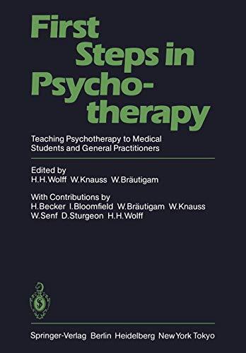 First Steps in Psychotherapy: Teaching Psychotherapy to Medical Students and General Practitioners