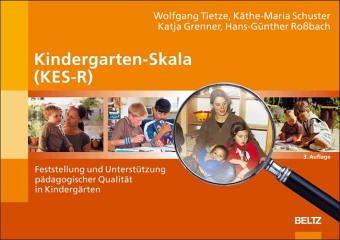 Kindergarten-Skala (KES-R): Feststellung und Unterstützung pädagogischer Qualität in Kindergärten