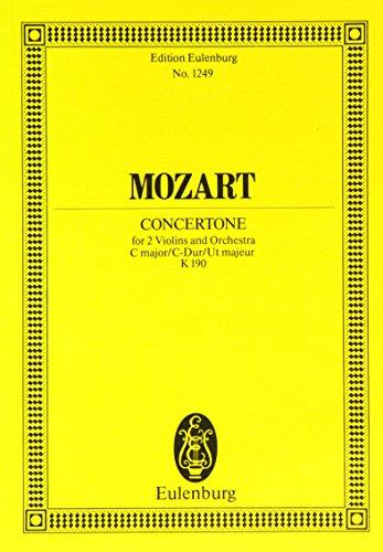 Concertone C-Dur: KV 190. 2 Violinen und Orchester. Studienpartitur.: KV 190. 2 violins and orchestra. Partition d'étude. (Eulenburg Studienpartituren)