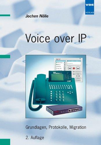 Voice over IP: Grundlagen, Protokolle, Migration