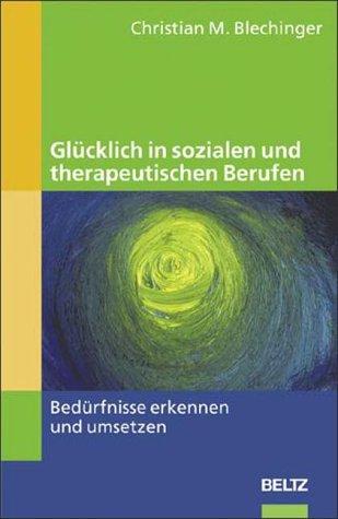 Glücklich in sozialen und therapeutischen Berufen