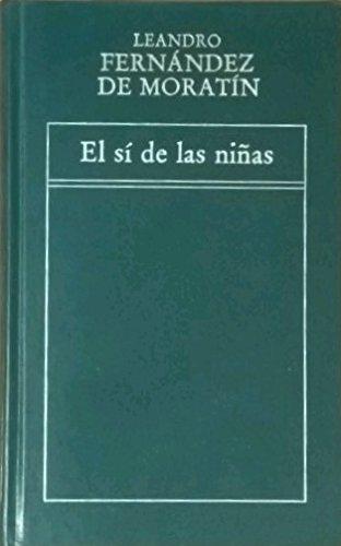 El sí de las niñas: comedia en tres actos