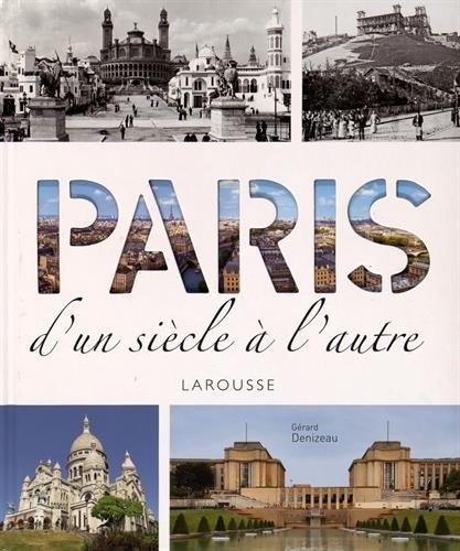 Paris d'un siècle à l'autre