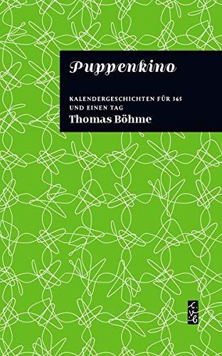 Puppenkino: Kalendergeschichten für 365 und einen Tag (edition wörtersee)