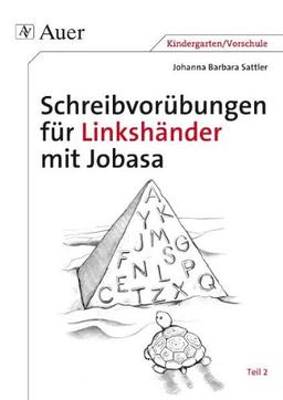 Schreibvorübungen für Linkshänder mit Jobasa: Teil 2 mit den Buchstaben Q, T, P, N, E, L, M, G, S, C, F, K, Z, A, X, J, Y (1. Klasse/Vorschule)