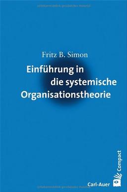 Einführung in die systemische Organisationstheorie