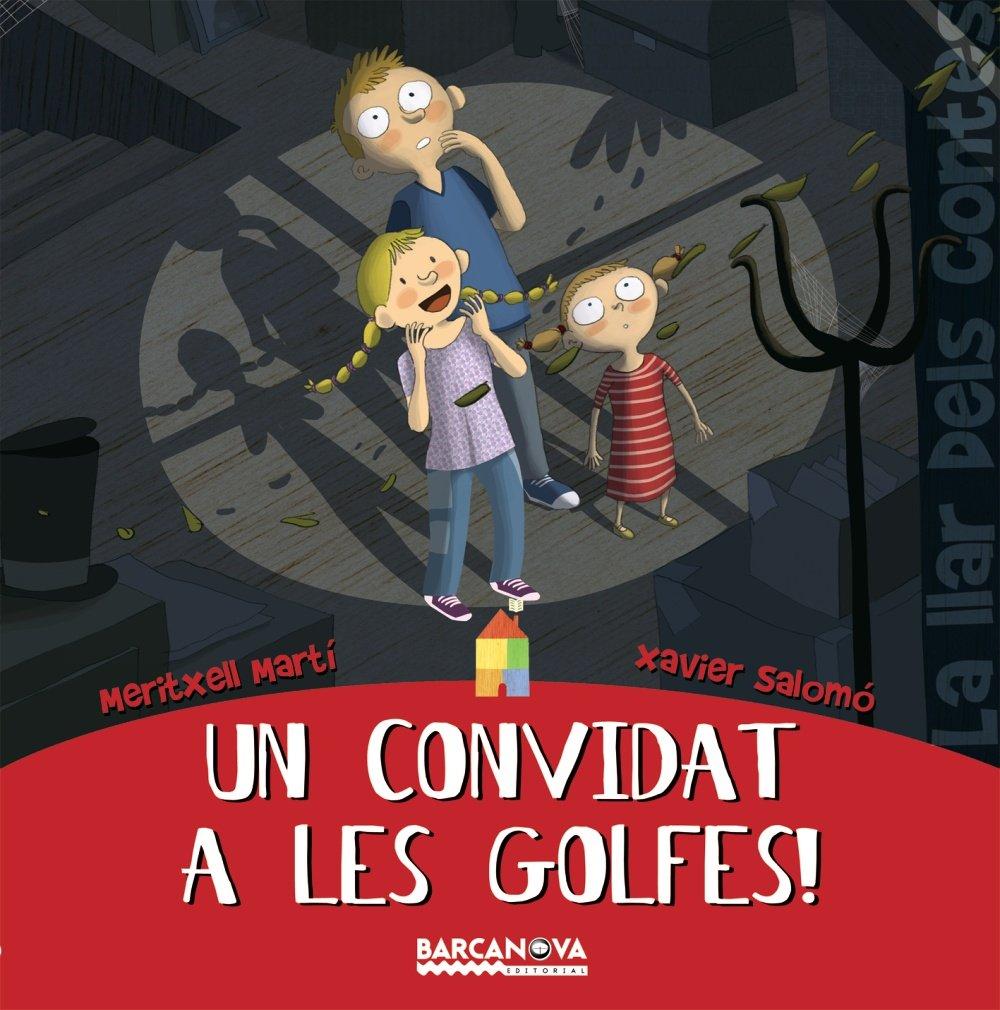 Un convidat a les golfes! (Llibres Infantils I Juvenils - Sopa De Contes - La Llar Dels Contes)