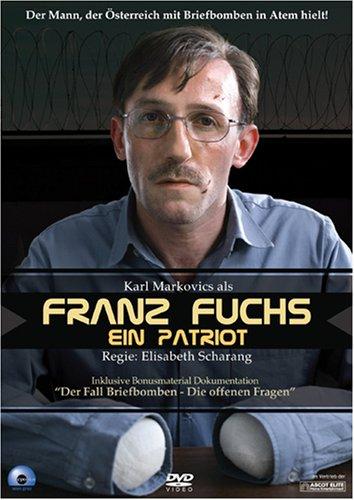 Franz Fuchs. Ein Patriot