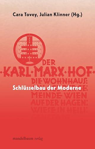 Karl-Marx-Hof: Schlüsselbau der Moderne