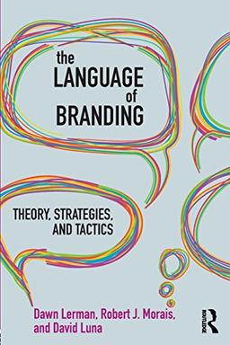 The Language of Consumers: Strategic Brand Building