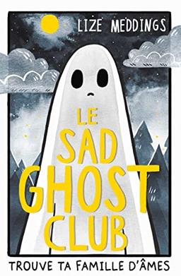 Le Sad Ghost Club : trouve ta famille d'âmes