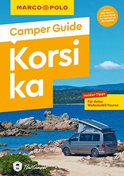 MARCO POLO Camper Guide Korsika: Insider-Tipps für deine Wohnmobil-Touren